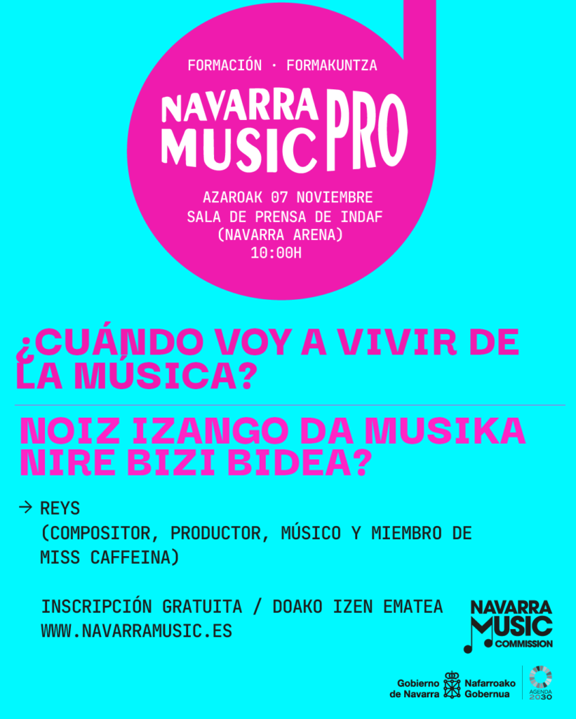 Navarra Music Pro 2026: ¿Cuando voy a vivir de la música? | Reys